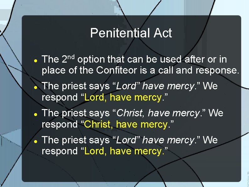 Penitential Act The 2 nd option that can be used after or in place