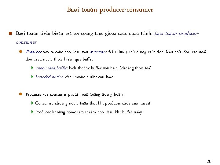 Baøi toaùn producer-consumer < Baøi toaùn tieâu bieåu veà söï coäng taùc giöõa caùc