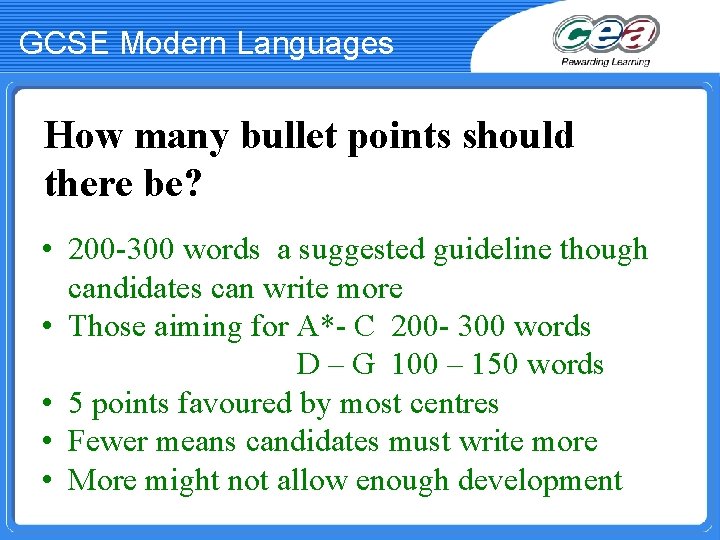 GCSE Modern Languages How many bullet points should there be? • 200 -300 words