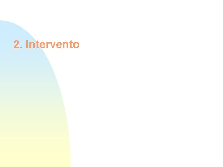 2. Intervento 