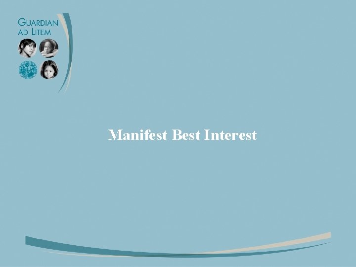 Manifest Best Interest 