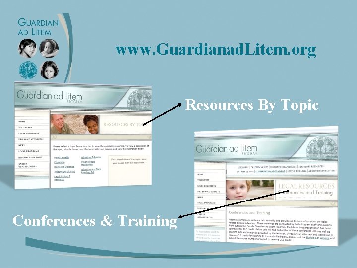 www. Guardianad. Litem. org Resources By Topic Conferences & Training 