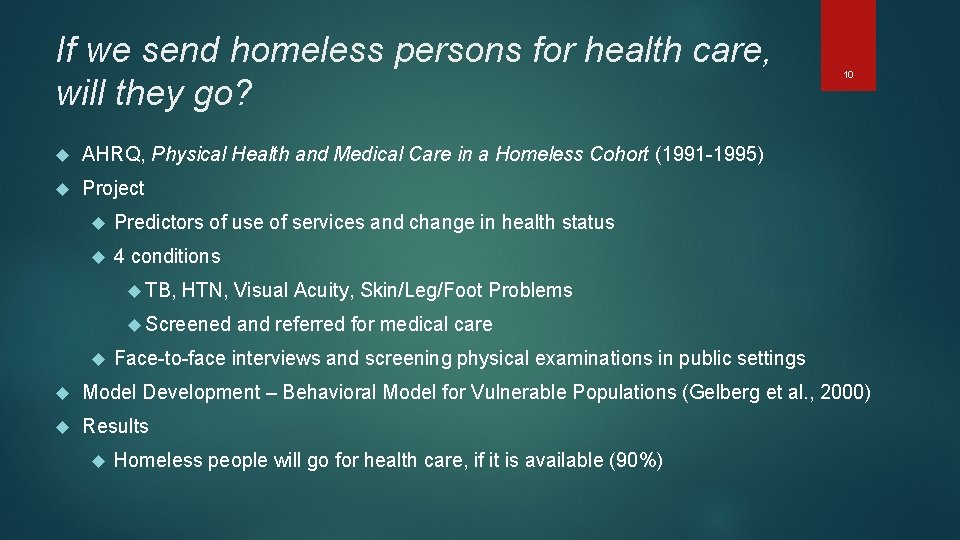 If we send homeless persons for health care, will they go? AHRQ, Physical Health