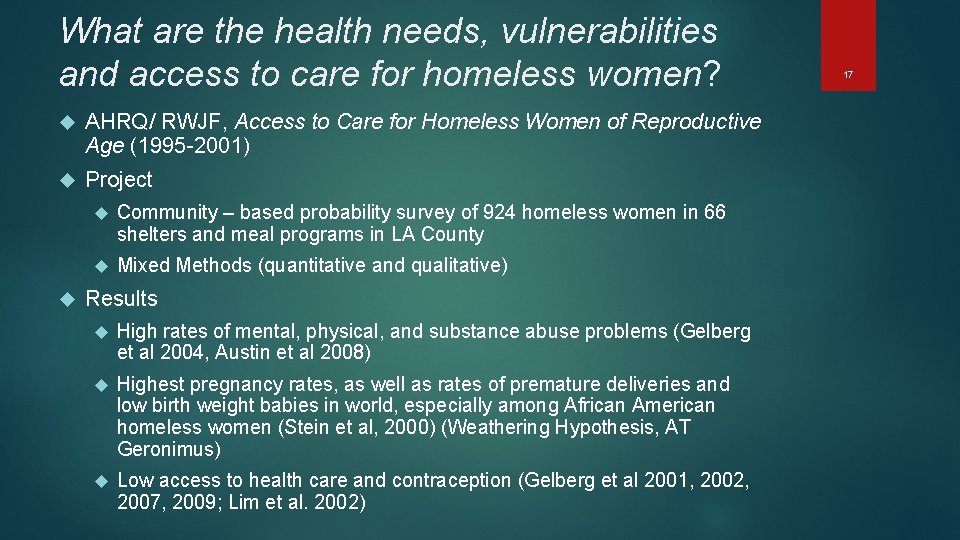 What are the health needs, vulnerabilities and access to care for homeless women? AHRQ/