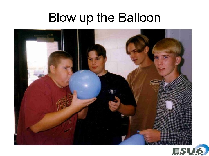 Blow up the Balloon 