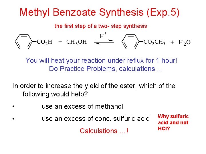 Methyl Benzoate Synthesis (Exp. 5) the first step of a two- step synthesis You