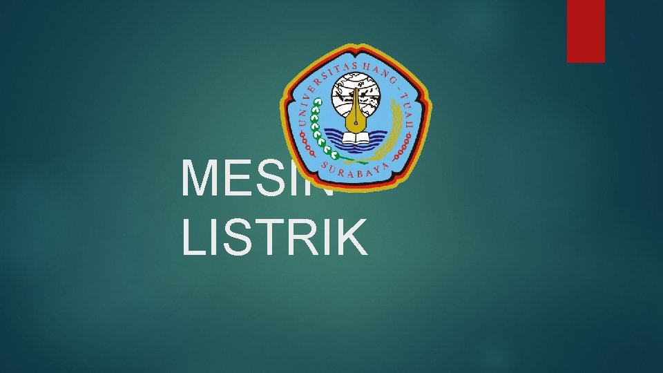 MESIN LISTRIK MESIN LISTRIK