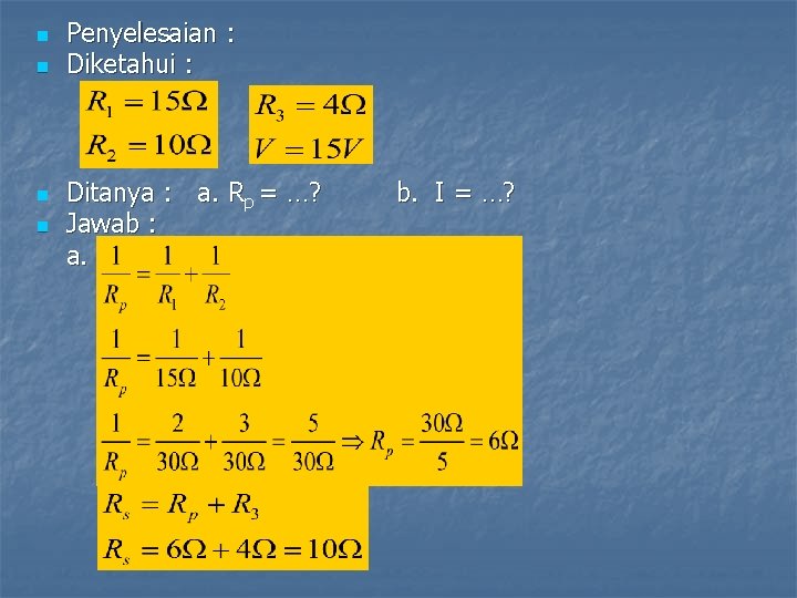 n n Penyelesaian : Diketahui : Ditanya : a. Rp = …? Jawab :