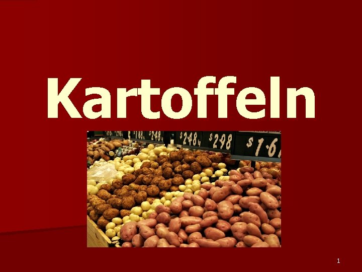 Kartoffeln 1 