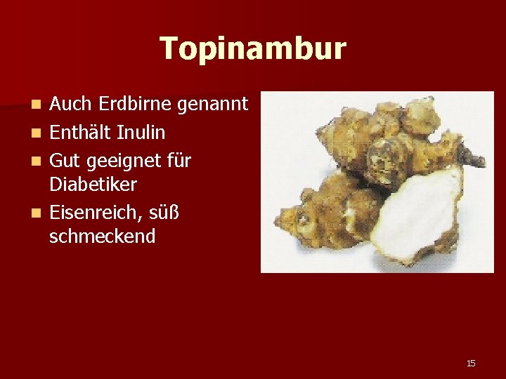 Topinambur Auch Erdbirne genannt n Enthält Inulin n Gut geeignet für Diabetiker n Eisenreich,