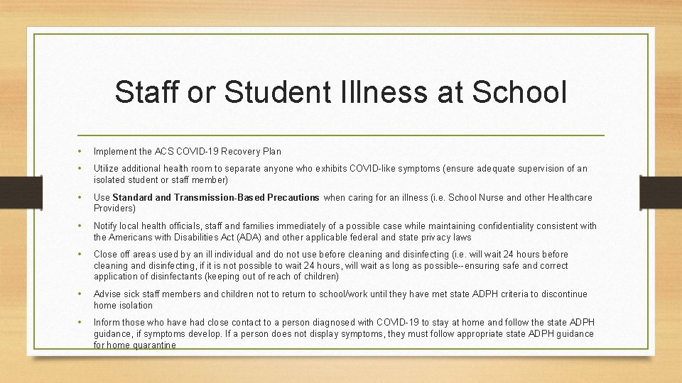 Staff or Student Illness at School • Implement the ACS COVID-19 Recovery Plan •