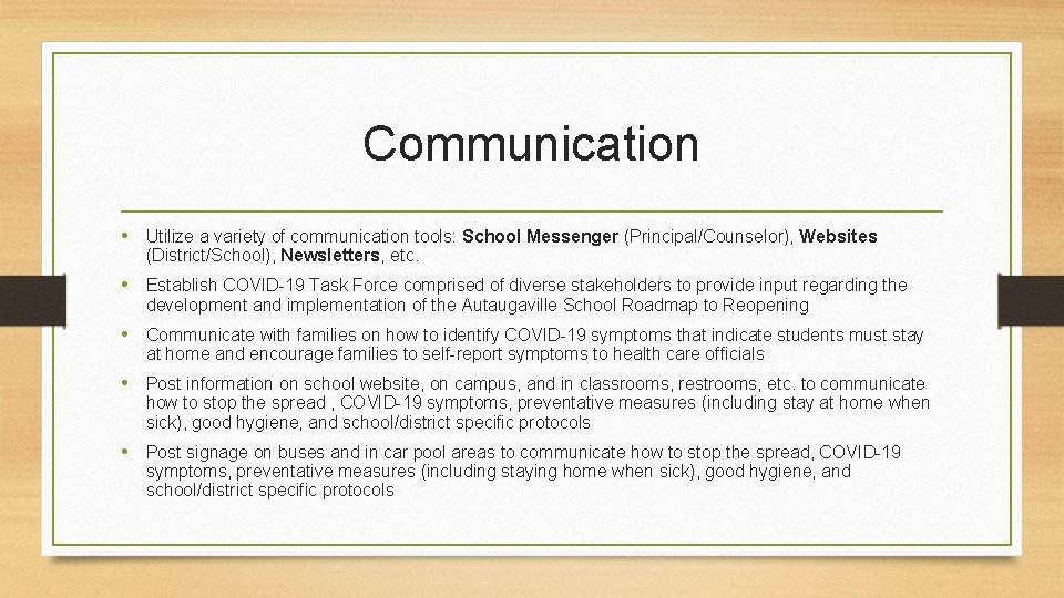 Communication • Utilize a variety of communication tools: School Messenger (Principal/Counselor), Websites (District/School), Newsletters,