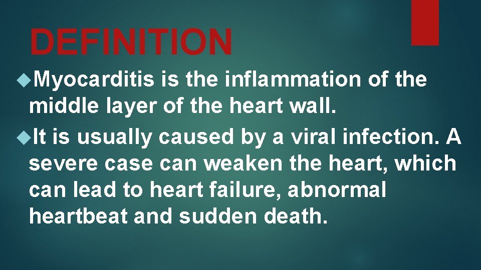 DEFINITION Myocarditis is the inflammation of the middle layer of the heart wall. It