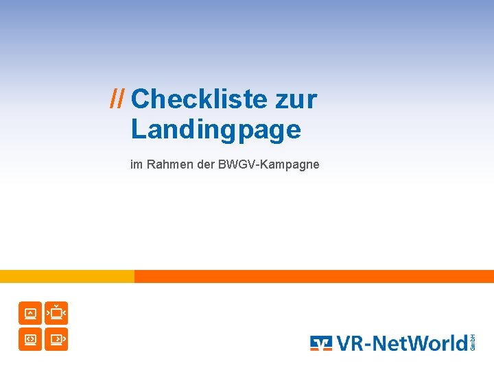 // Checkliste zur Landingpage im Rahmen der BWGV-Kampagne 