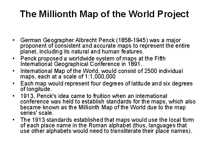The Millionth Map of the World Project • German Geographer Albrecht Penck (1858 -1945)