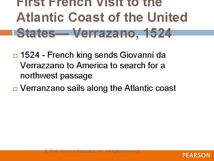 First French Visit to the Atlantic Coast of the United States— Verrazano, 1524 -