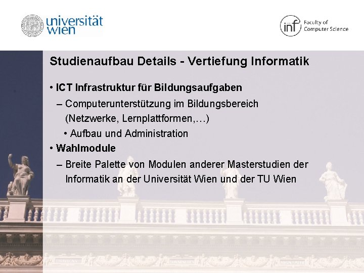 Studienaufbau Details - Vertiefung Informatik • ICT Infrastruktur für Bildungsaufgaben – Computerunterstützung im Bildungsbereich