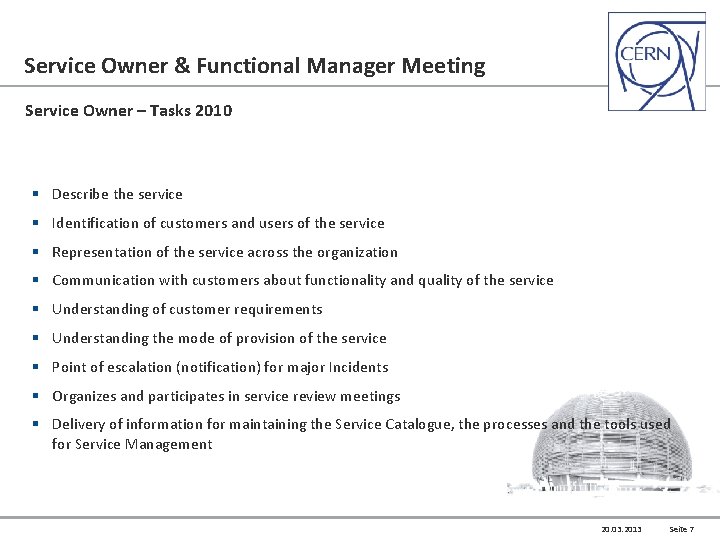 Service Owner & Functional Manager Meeting Service Owner – Tasks 2010 § Describe the