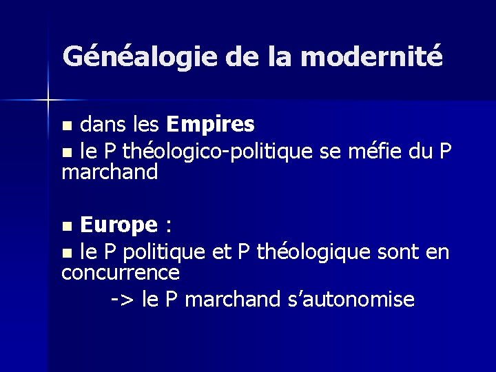 Généalogie de la modernité dans les Empires n le P théologico-politique se méfie du