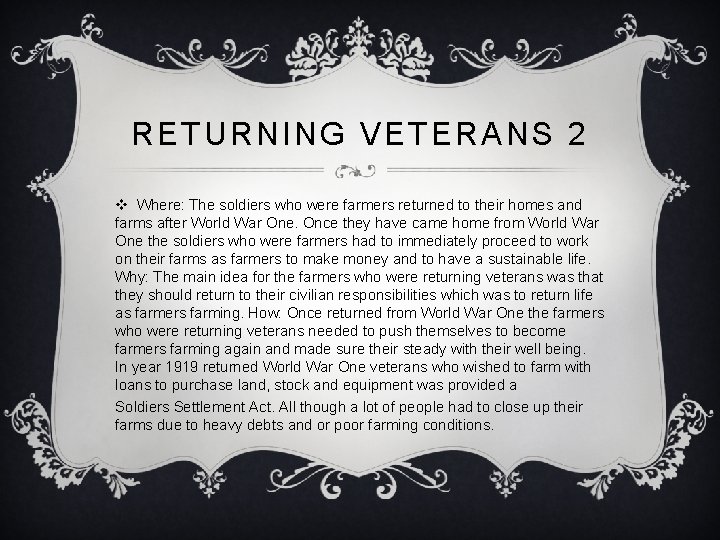 RETURNING VETERANS 2 v Where: The soldiers who were farmers returned to their homes