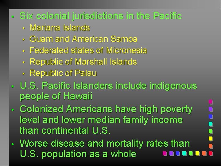 • Six colonial jurisdictions in the Pacific • • Mariana Islands Guam and