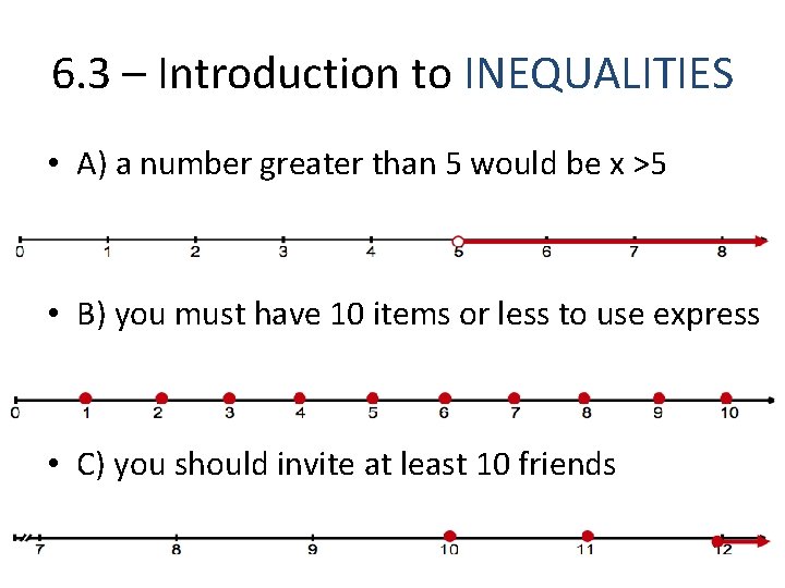 6. 3 – Introduction to INEQUALITIES • A) a number greater than 5 would 6. 3 – Introduction to INEQUALITIES • A) a number greater than 5 would