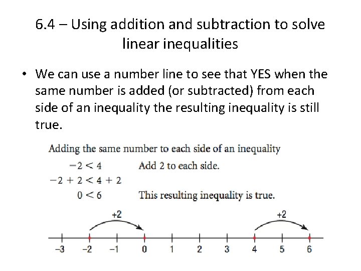 6. 4 – Using addition and subtraction to solve linear inequalities • We can 6. 4 – Using addition and subtraction to solve linear inequalities • We can