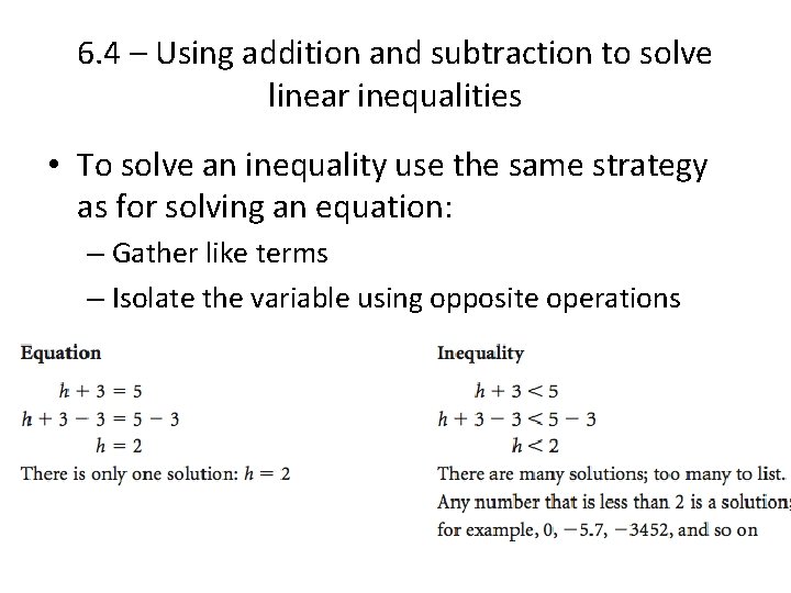 6. 4 – Using addition and subtraction to solve linear inequalities • To solve 6. 4 – Using addition and subtraction to solve linear inequalities • To solve