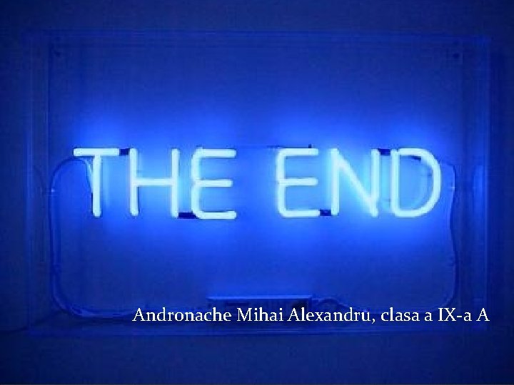 Andronache Mihai Alexandru, clasa a IX-a A 