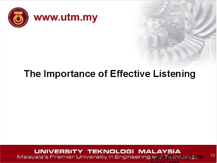 The Importance of Effective Listening Copyright © Allyn and 19 