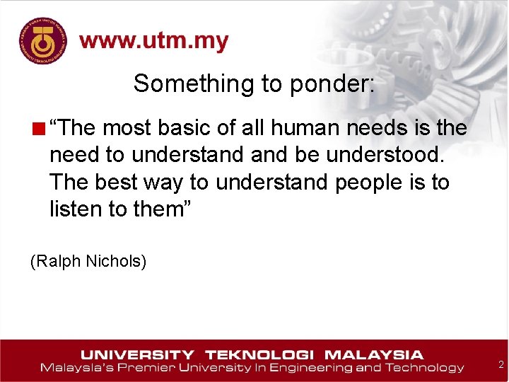 Something to ponder: ■ “The most basic of all human needs is the need