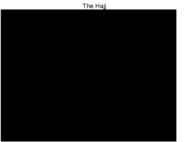 The Hajj 
