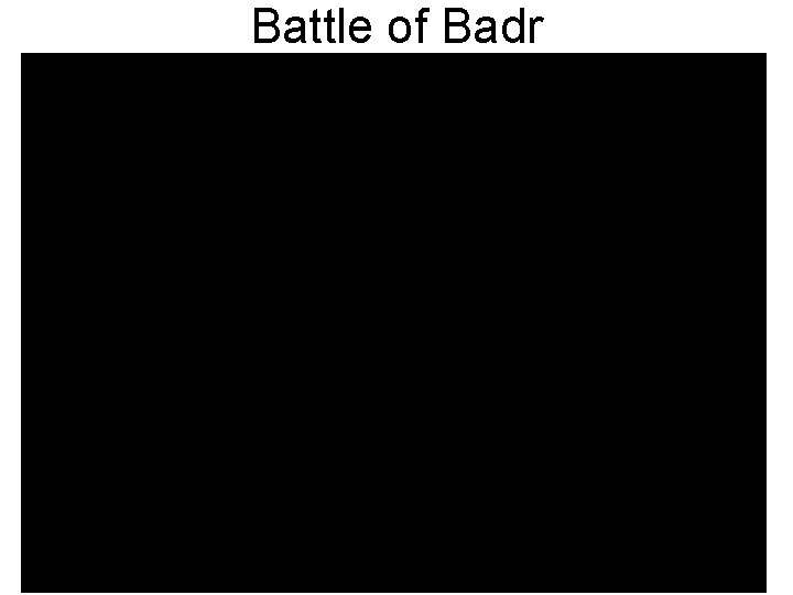 Battle of Badr 