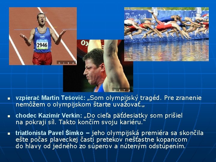 n n n vzpierač Martin Tešovič: „Som olympijský tragéd. Pre zranenie nemôžem o olympijskom