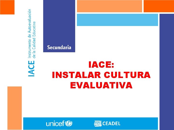 IACE: INSTALAR CULTURA EVALUATIVA 