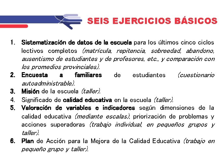 SEIS EJERCICIOS BÁSICOS 1. Sistematización de datos de la escuela para los últimos cinco