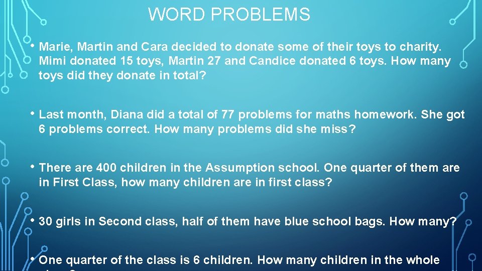 WORD PROBLEMS • Marie, Martin and Cara decided to donate some of their toys