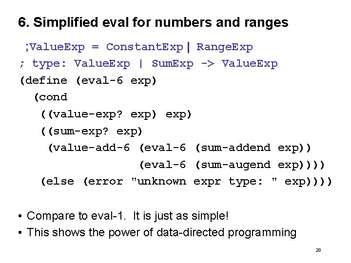 6. Simplified eval for numbers and ranges ; Value. Exp = Constant. Exp |