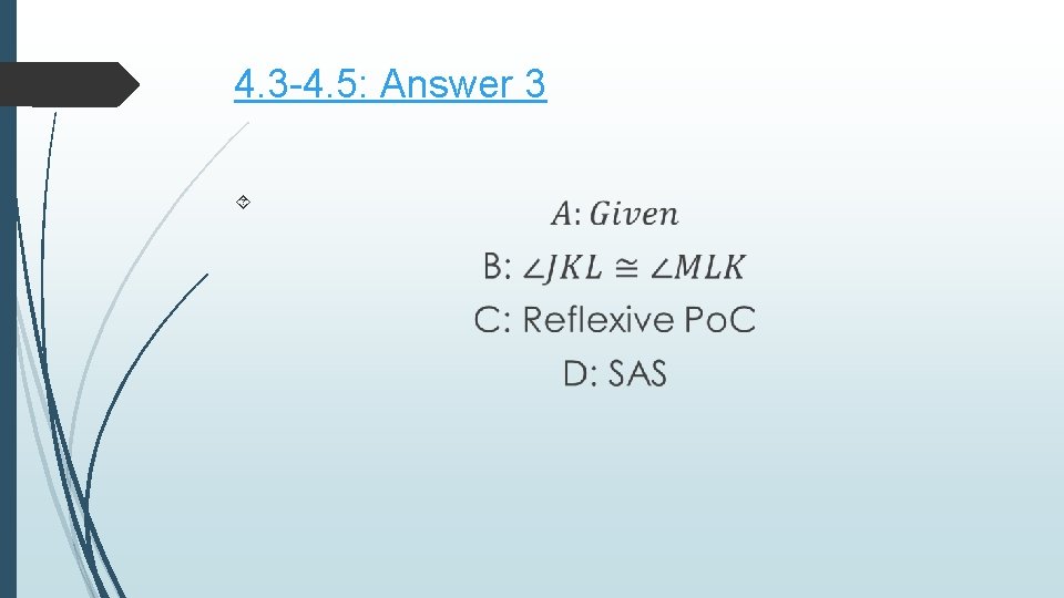 4. 3 -4. 5: Answer 3 