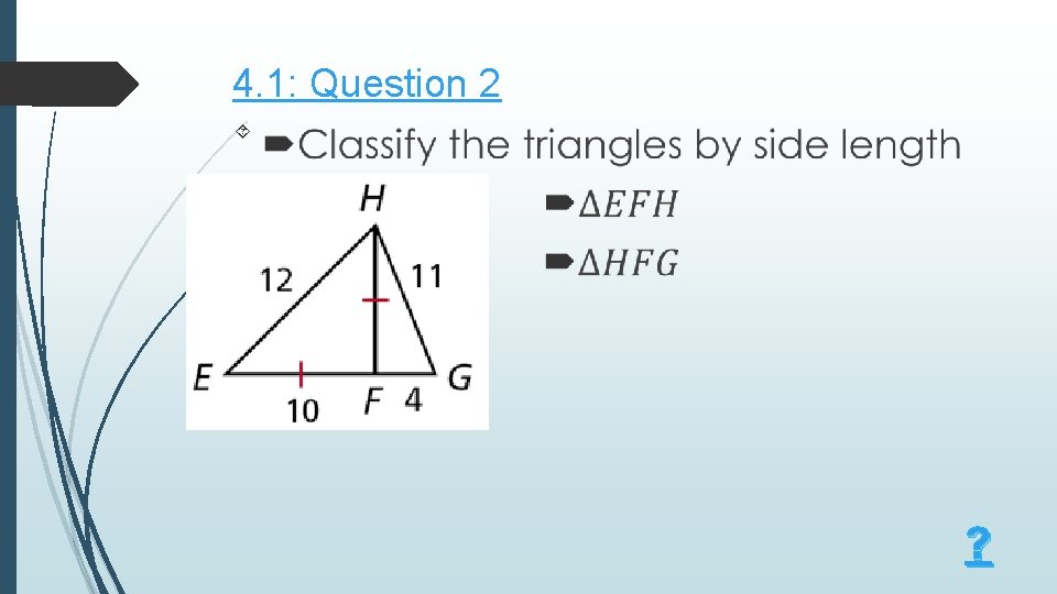 4. 1: Question 2 ? 