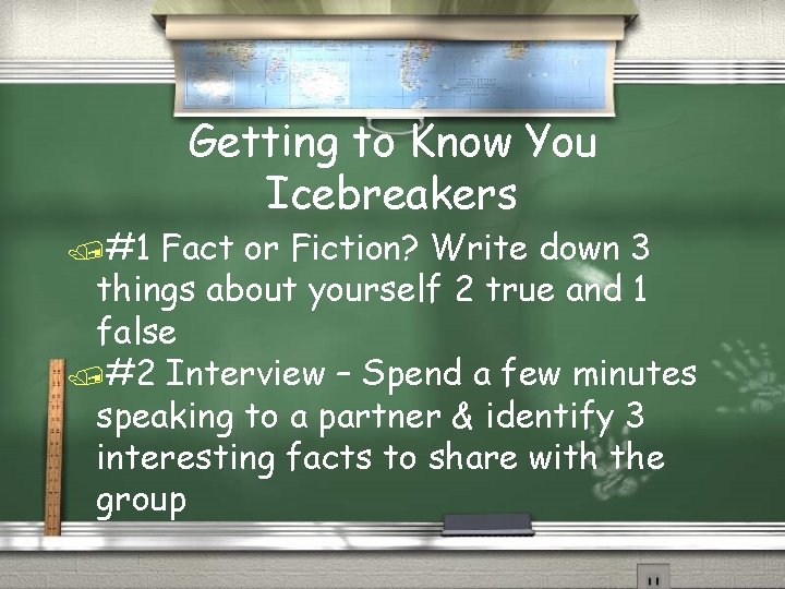 Getting to Know You Icebreakers /#1 Fact or Fiction? Write down 3 things about