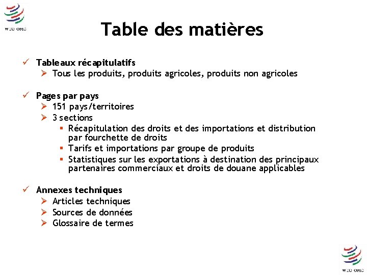 Table des matières ü Tableaux récapitulatifs Ø Tous les produits, produits agricoles, produits non