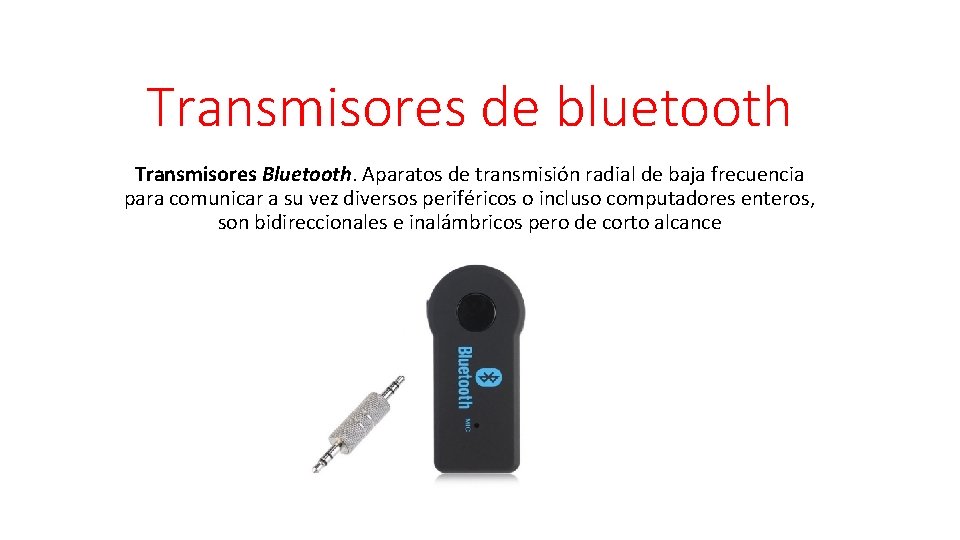 Transmisores de bluetooth Transmisores Bluetooth. Aparatos de transmisión radial de baja frecuencia para comunicar
