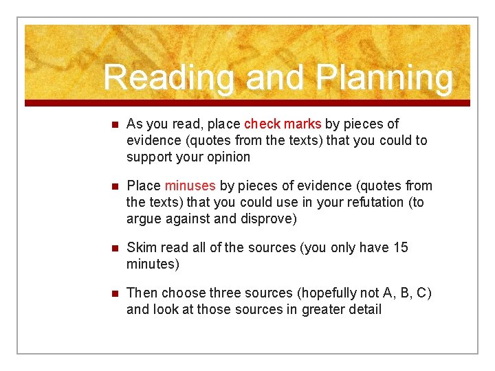 Reading and Planning n As you read, place check marks by pieces of evidence