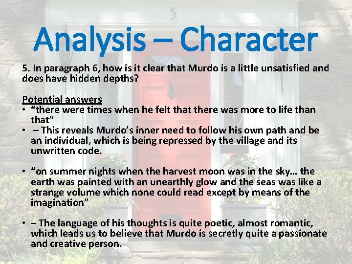 Analysis – Character 5. In paragraph 6, how is it clear that Murdo is