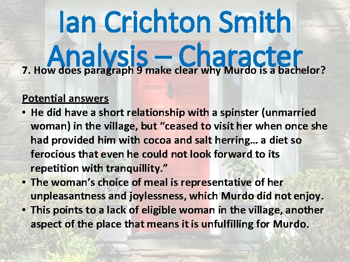 Ian Crichton Smith Analysis – Character 7. How does paragraph 9 make clear why