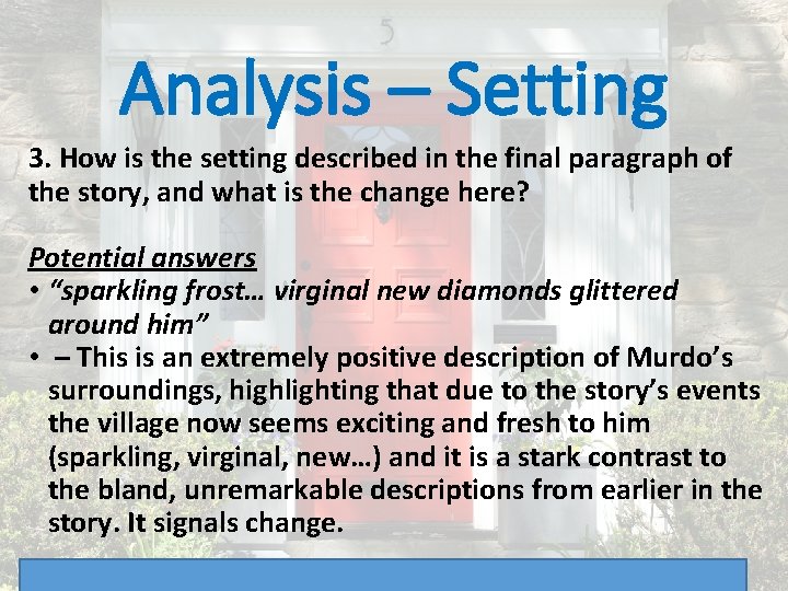 Analysis – Setting 3. How is the setting described in the final paragraph of