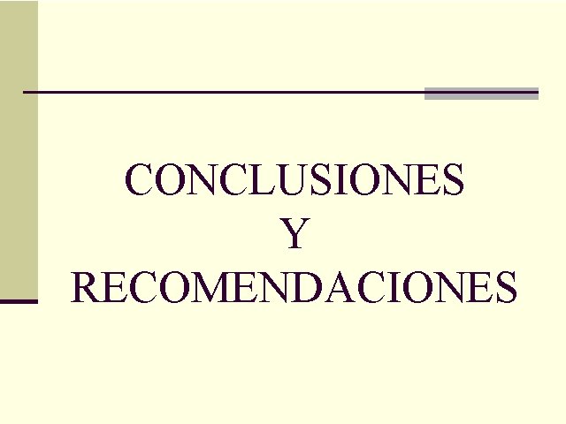 CONCLUSIONES Y RECOMENDACIONES 