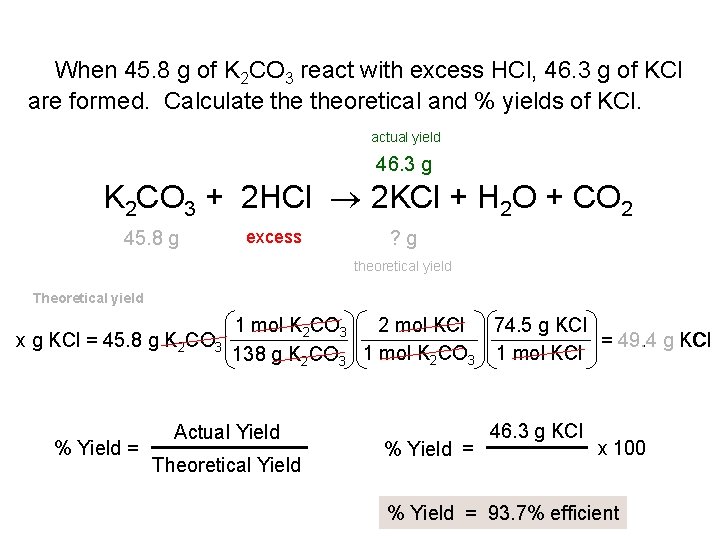 When 45. 8 g of K 2 CO 3 react with excess HCl, 46.