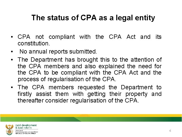 The status of CPA as a legal entity • CPA not compliant with the